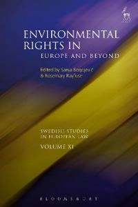 Environmental rights in Europe and beyond; Sanja Bogojevic, Rosemary Rayfuse; 2018