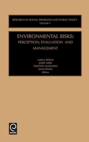 Environmental risks : perception, evaluation and management; Gisela Böhm; 2001