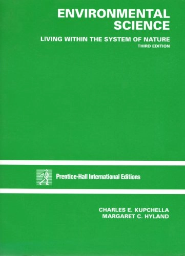 Environmental science : living within the system of nature; Charles E. Kupchella; 1993