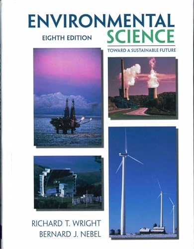 Environmental science : toward a sustainable future; Richard T. Wright; 2002