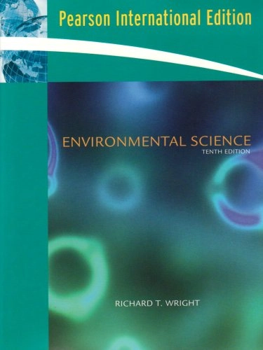 Environmental science : toward a sustainable future; Richard T. Wright; 2008