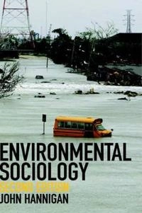 Environmental sociology; John Hannigan; 2006