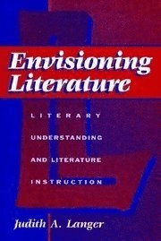 Envisioning literature : literary understanding and literature ...