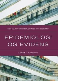 Epidemiologi og evidens; Svend Juul, Bodil Hammer Bech, Christina Catherine Dahm, Dorte Rytter; 2017