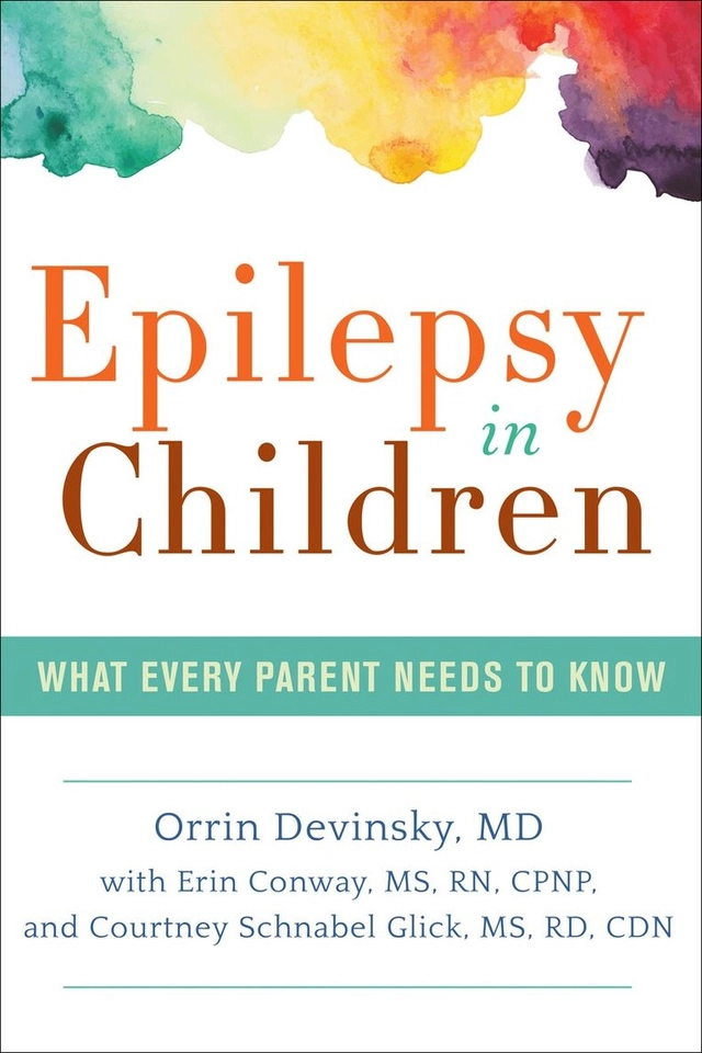Epilepsy in Children; Orrin Devinsky, Erin Conway, Courtney Schnabel Glick; 2015