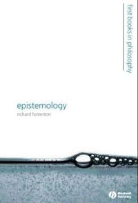 Epistemology; Richard Fumerton; 2006