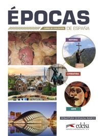 Epocas de Espana - Curso de civilizacion; Sebastián Quesada Marco; 2017
