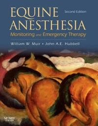 Equine anesthesia : monitoring and emergency therapy; William W Muir, John A E Hubbell; 2009
