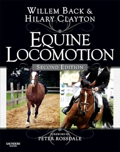 Equine locomotion; Willem Back, Hilary M Clayton; 2012