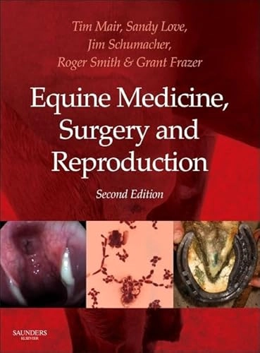 Equine medicine, surgery, and reproduction; Tim S. Mair; 2013