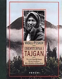 Eremiterna i tajgan; Vasilij Peskov; 1997