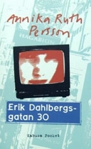 Erik Dahlbergsgatan 30; Annika Ruth Persson; 2007