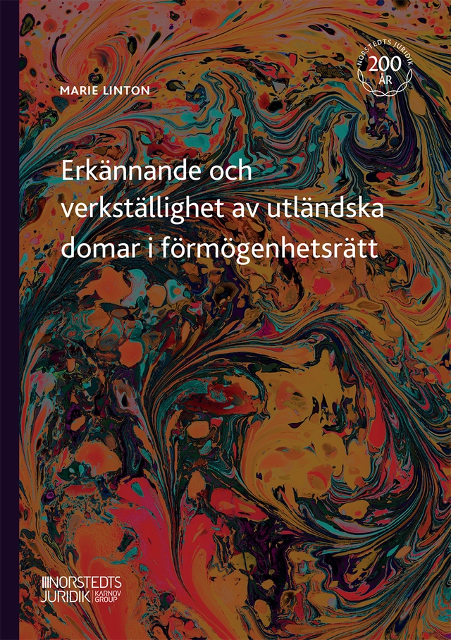 Erkännande och verkställighet av utländska domar i förmögenhetsrätt; Marie Linton; 2023
