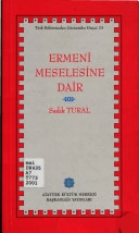 Ermeni meselesine dairAtatürk Kültür Merkezi yayını: Türk kültüründen görüntüler dizisi; Sadık K. Tural