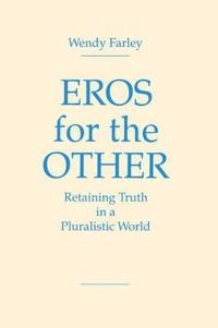 Eros for the Other; Wendy Farley; 1996