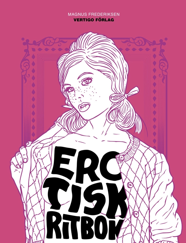 Erotisk ritbok; Magnus Frederiksen; 2011