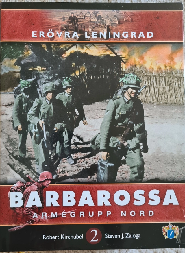 Erövra Leningrad : armégrupp nord; Ulf Irheden, Svenskt militärhistoriskt bibliotek; 2010