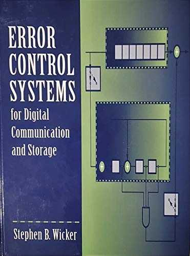 Error control systems for digital communication and storage; Stephen B. Wicker; 1995