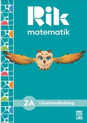 ERS AV 7823-304-5 Rik matematik 2A Lärarhandledning, bok + digitala resurser Testversion; Andreas Ryve, Manuel Tenser, Patrik Gustafsson, Jannika Lindvall; 2021