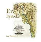 Ersmark : byaboken; Stig Sandström; 2017