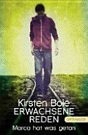 Erwachsene reden Marco hat was getan; Kirsten Boie; 2015