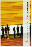 Escalade Civilisation; Nicolas Jonchère; 2006