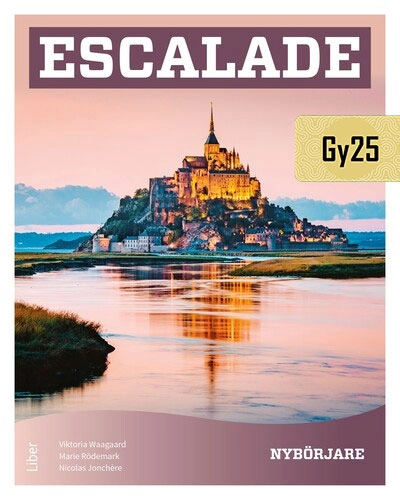 Escalade Nybörjare; Viktoria Waagaard, Marie Rödemark, Nicolas Jonchère; 2026