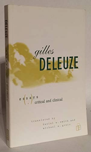 Essays critical and clinical; Gilles Deleuze; 1997