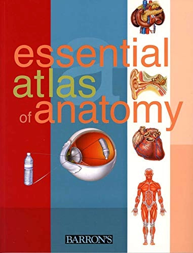 Essential Atlas of Anatomy; Parramon Studios,