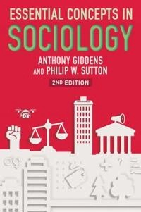 Essential concepts in sociology; Anthony Giddens; 2017
