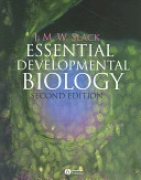 Essential Developmental Biology; Jonathan M. W. Slack; 2005