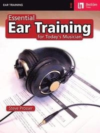Essential Ear Training For The Contemp. Musician; Steve Prosser; 2000