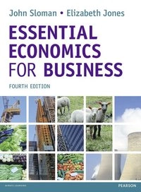 Essential Economics for Business; John Sloman; 2014