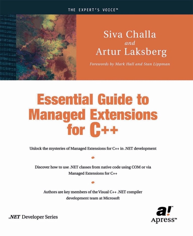 Essential Guide to Managed Extensions for C++; S. Challa; 2002