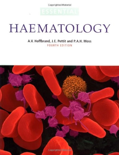 Essential haematology; A. V. Hoffbrand; 2001