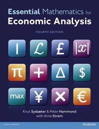 Essential mathematics for economic analysis; Knut Sydsæter; 2012