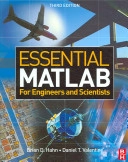 Essential MATLAB for engineers and scientists; Brian D. Hahn; 2007