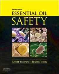 Essential oil safety : a guide for health care professionals; Robert Tisserand; 2014