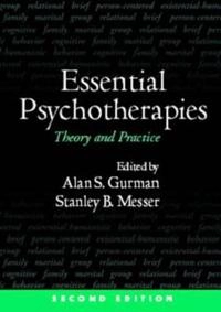 Essential Psychotherapies; Alan S Gurman, Stanley B Messer; 2005