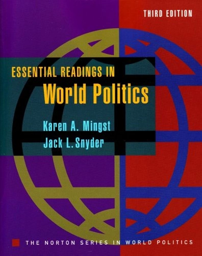 Essential readings in world politics; Karen A. Mingst, Jack L. Snyder; 2008