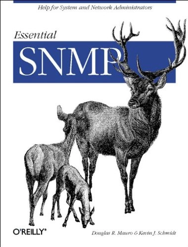 Essential SNMP : [help for system and network administrators]; Douglas R. Mauro; 2001