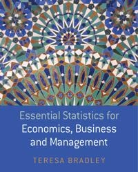 Essential Statistics for Economics, Business and Management; Teresa Bradley; 2007
