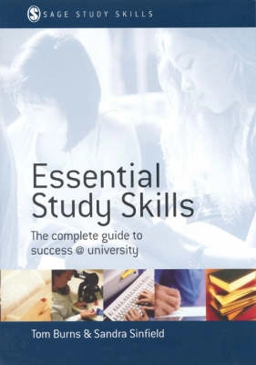 Essential study skills : the complete guide to success at university; Tom Burns; 2003
