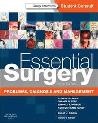 Essential surgery : problems, diagnosis, and management; Clive R. G. Quick; 2014