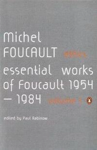 Essential works of Foucault, 1954-1984; Michel Foucault; 2000