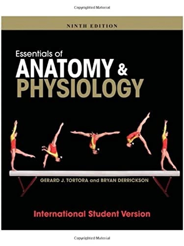 Essentials of Anatomy and Physiology; Gerard J. Tortora, Bryan H. Derrickson; 2013