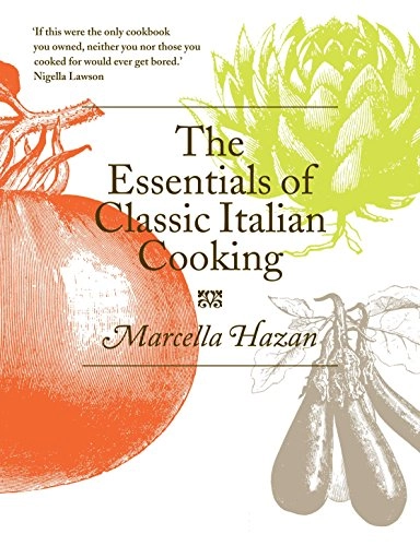 Essentials of Classic Italian Cooking; Marcella Hazan; 2011