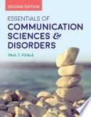 Essentials Of Communication Sciences  &  Disorders; Paul T Fogle; 2017