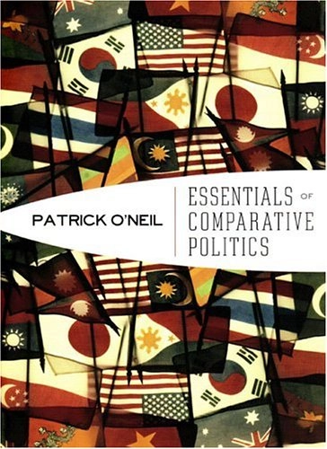 Essentials of comparative politics; Patrick H. O'Neil; 2004