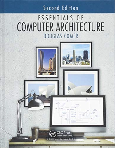 Essentials of computer architecture; Douglas Comer; 2017